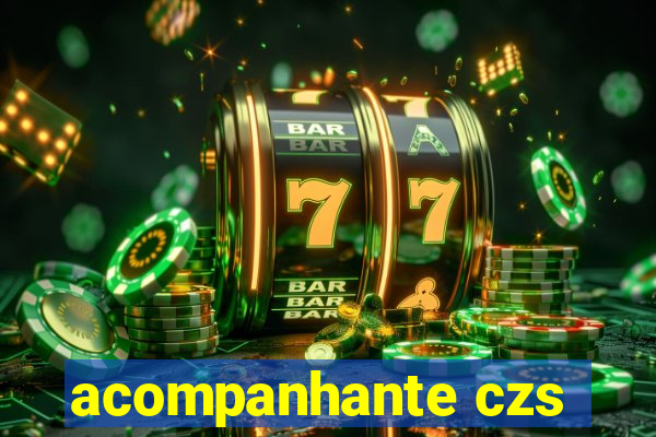 acompanhante czs